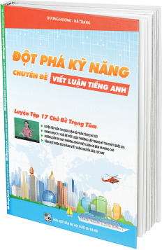 Đột Phá Kỹ Năng Tiếng Anh - Chuyên Đề Viết Luận