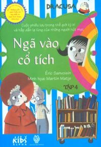 Dracusa - Tập 4 - Ngã Vào Cổ Tích