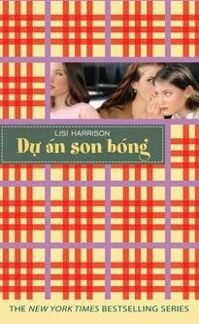 Dự án son bóng - Lisi Harrison