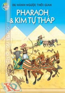 Du Hành Ngược Thời Gian - Pharaoh & Kim Tự Tháp