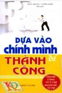 Dựa Vào Chính Mình Để Thành Công