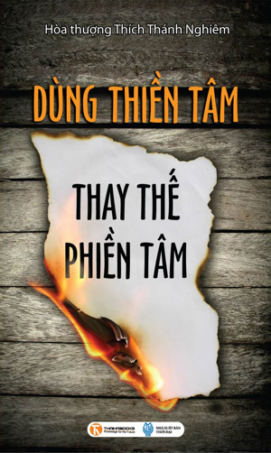 Dùng thiền tâm thay thế phiền tâm