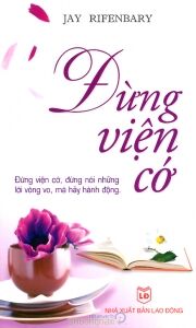 Đừng viện cớ - Jay Rifenbary