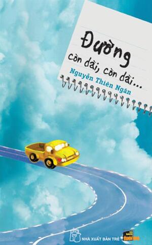 Đường Còn Dài, Còn Dài...