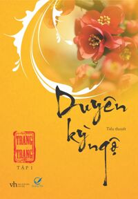 Duyên kỳ ngộ (T1) - Trang Trang