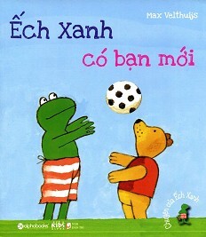 Ếch Xanh Có Bạn Mới