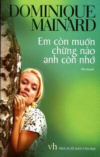 Em Còn Muốn Chừng Nào Anh Còn Nhớ