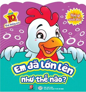 Em Đã Lớn Lên Như Thế Nào? - Hoa Gì Xinh Thế?