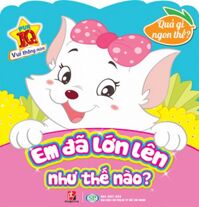 Em Đã Lớn Lên Như Thế Nào? - Quả Gì Ngon Thế?