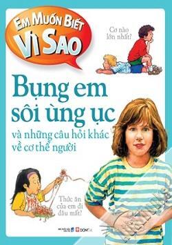 Em Muốn Biết Vì Sao:  Bụng Em Sôi Ùng Ục