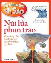 Em Muốn Biết Vì Sao: Núi Lửa Phun Trào