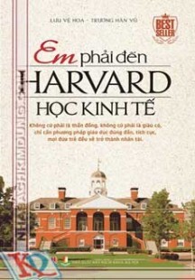 Em Phải Đến Harvard Học Kinh Tế