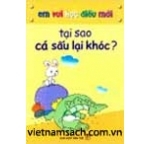 Em Vui Học Điều Mới - Tại Sao Cá Sấu Lại Khóc?