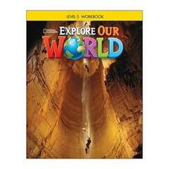 Explore Our World 5: Workbook