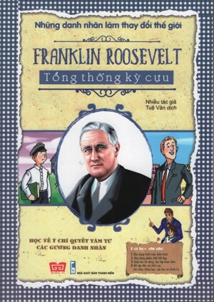 Franklin Roosevelt - Tổng Thống Kỳ Cựu