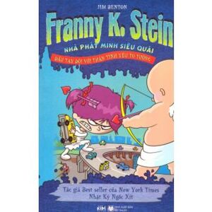 Franny K. Stein: Đấu tay đôi với thần tình yêu to tướng - Jim Benton