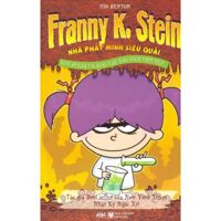 Franny K. Stein: Quỷ bí cua và quái vật xúc xích thịt kẹp – Jim Benton