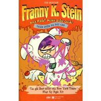 Franny K. Stein: Thám hiểm dạ dày chó – Jim Benton