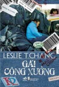 Gái công xưởng - Leslie T. Chang