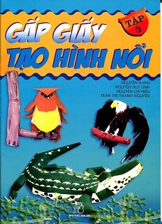 Gấp Giấy Tạo Hình Nổi - Tập 3