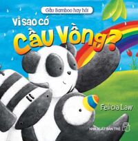 Gấu Bamboo Hay Hỏi - Vì Sao Có Cầu Vồng