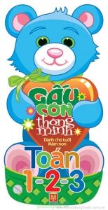 Gấu con thông minh: Toán 1-2-3 - Lê Tuệ Minh & Lê Thu Ngọc