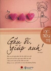 Gấu ơi, giúp anh! - Lam Tiểu Mị