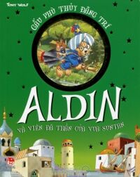 Gấu phù thủy đãng trí - Aldin và viên đá thần của vua Suntan - Tony Wolf