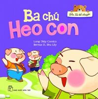 Gấu Xù Kể Chuyện - Ba Chú Heo Con