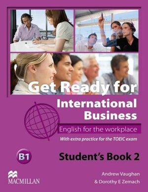 Get Ready For International Business 2: Student Book With Toeic