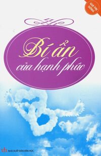 Giá Trị Sống - Bí Ẩn Của Hạnh Phúc