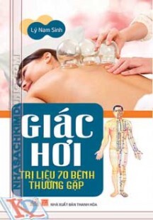 Giác Hơi Trị Liệu 70 Bệnh Thường Gặp