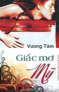 Giấc mơ Mỹ - Vương Tâm