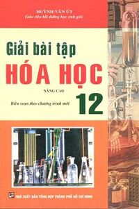 Giải bài tập hóa học 12 Nâng cao