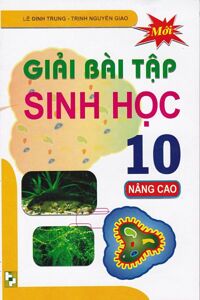 Giải bài tập Sinh Học 10 Nâng Cao