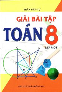 Giải Bài Tập Toán 8 - Tập 1