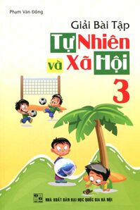 Giải Bài Tập Tự Nhiên Và Xã Hội 3