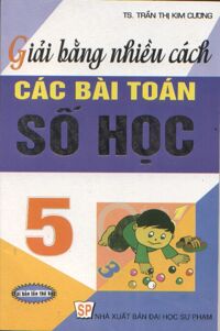 Giải Bằng Nhiều Cách Các Bài Toán Số Học 5