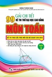 Giải chi tiết 99 đề thi thử đại học cao đẳng môn toán quyển 1