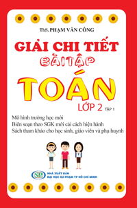 Giải Chi Tiết Bài Tập Toán Lớp 2 (Tập 1)