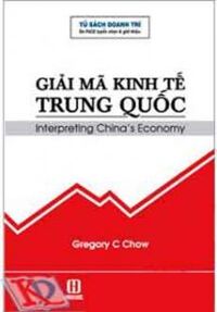 Giải Mã Kinh Tế Trung Quốc