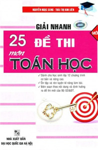 Giải nhanh 25 đề thi môn toán học