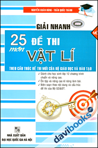 Giải Nhanh 25 Đề Thi Môn Vật Lí