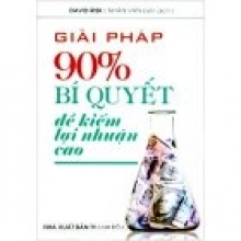 Giải Pháp 90% - Bí Quyết Để Kiếm Lợi Nhuận Cao