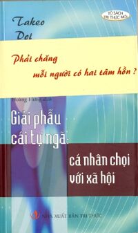 Giải Phẫu Cái Tự Ngã: Cá Nhân Chọi Với Xã Hội