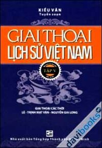 Giai Thoại Lịch Sử Việt  Nam - Tập 5