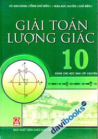 Giải Toán Lượng Giác 10 Dùng Cho Học Sinh Lớp Chuyên