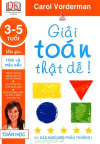 Giải toán thật dễ!: Mẫu giáo hình và màu sắc (3 - 5 tuổi) - Carol Vorderman