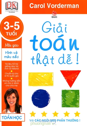 Giải toán thật dễ!: Mẫu giáo hình và màu sắc (3 - 5 tuổi) - Carol Vorderman