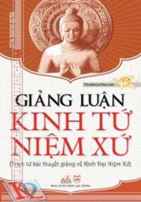 Giảng luận kinh tứ niệm xứ